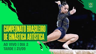 CAMPEONATO BRASILEIRO DE GINÁSTICA ARTÍSTICA  AO VIVO  DIA 2  TARDE  2109 [upl. by Rabka]