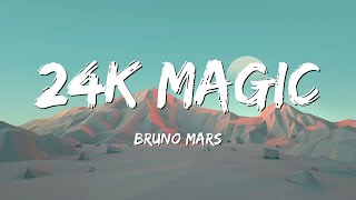 Bruno Mars  24K Magic Lyrics [upl. by Kolb]