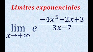 Limites de Funciones Exponenciales con Número e x en Infinito Limites Número e elevado cociente [upl. by Einnor]