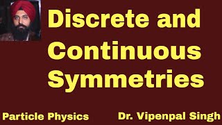 discrete and continuous symmetries Particle Physics Lecture 1 [upl. by Wales]