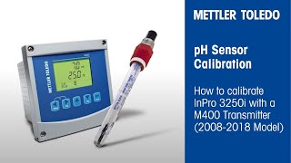 How to Calibrate a pH Sensor InPro 3250 amp M400 20082018 [upl. by Caravette]