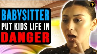 Babysitter Put Kids Life In Danger She Get What she Deserves [upl. by Maje485]