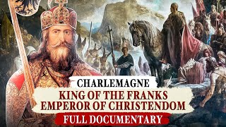 Charlemagne Father of Medieval Europe  DOCUMENTARY [upl. by Ybba]