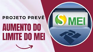 PROJETO DE LEI PREVÊ AUMENTO DO LIMITE DE FATURAMENTO DO MEI [upl. by Zubkoff541]