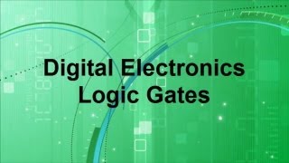 Digital Electronics  Basic Logic Gates [upl. by Amehsyt776]