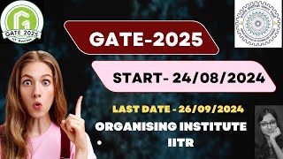 Important dates related to GATE 2025  GATE 2025  IITR gate2025 dateannouncement 2025 iit [upl. by Nanerb]