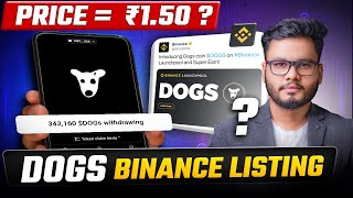 DOGS Airdrop Price  ₹ 150 on Binance Launchpool Listing DOGS Price Prediction [upl. by Durante]