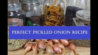 Perfect Pickled Onion Recipe [upl. by Alrep]