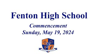 Fenton High School Commencement 2024 [upl. by Esdnyl795]