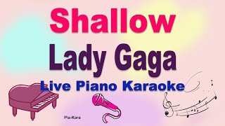 Shallow  Lady GaGa Bradley Cooper Piano Karaoke Lyrics [upl. by Nairde]