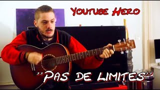 ♢“Pas de Limites”  Avec paroles  Mathieu Sommet  Youtube Hero♢ [upl. by Nnayar]