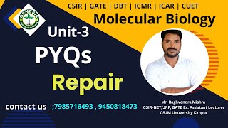 PYQs  Repair  Molecular Biology  Unit3  genesisinstitute [upl. by Nadruoj864]