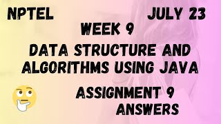 Assignment 9  Data Structure And Algorithms Using Java Week 9  NPTEL HanumansView [upl. by Estren]