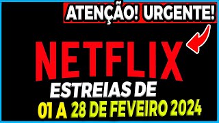 NETFLIX FEVEREIRO 2024 LANÇAMENTOS DE SÉRIES FILMES E ANIMES  Netflix Brasil [upl. by Keverian276]