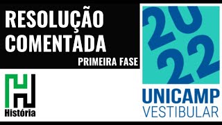 Resolução UNICAMP 2022 Primeira Fase  História Gabarito Comentado [upl. by Notnil]