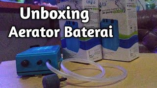 Unboxing Aerator Baterai [upl. by Twelve323]