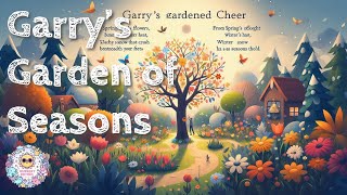 Garry’s Garden of Seasons Song  MORE nursery rhymes amp Kids Songs [upl. by Rebba701]