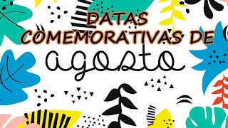 DATAS COMEMORATIVAS DO MÊS DE AGOSTO  ATIVIDADES EDUCATIVAS DA SASSA [upl. by Dmitri]