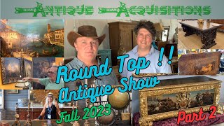 Antiques Everywhere Round Top Antique Show Part 2 Fall 2023 [upl. by Pritchett]