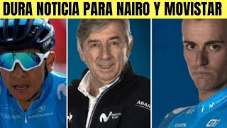 Nairo Quintana y MOVISTAR RECIBEN DURA NOTICIA DESPUÉS DE LA VUELTA A ESPAÑA ¿ QUÉ PASÓ [upl. by Elrod]