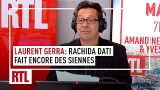 Laurent Gerra  Rachida Dati fait encore des siennes [upl. by Nerual]