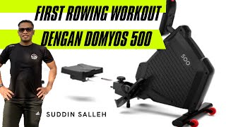 First Rowing Workout dengan Domyos 500 Pancit teruk [upl. by Iztim871]