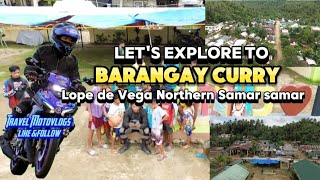 BISITAHIN NATIN ANG BARANGAY CURRY LOPE DE VEGA NORTHERN SAMAR [upl. by Shivers875]