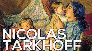 Nicolas Tarkhoff A collection of 130 paintings HD [upl. by Dolorita]