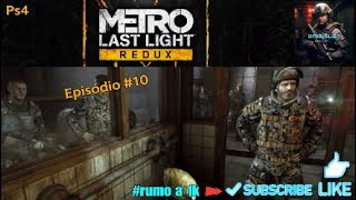 Metro last light Redux  episódio 10 [upl. by Mort]