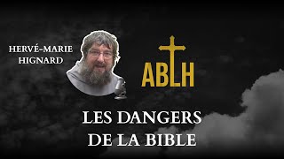 Les dangers de la bible  Hervémarie Hignard [upl. by Yetti562]