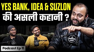 सबसे बड़े Share Market SCAMS की कहानी   Vodafone Idea Yes Bank Suzlon  The Investographer Podcast [upl. by Yahc]