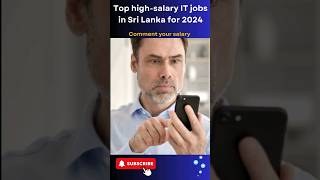 Top highsalary IT jobs in Sri Lanka for 2024 top10 topsalary itjobssrilanka 🥳🤑 [upl. by Goulette]