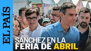 BARCELONA  Pedro Sánchez visita por sorpresa la Feria de Abril  EL PAÍS [upl. by Eimmaj]