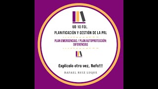 UD 10 FOL Plan Emergencias amp Plan Autoprotección Diferencias [upl. by Anauqes]