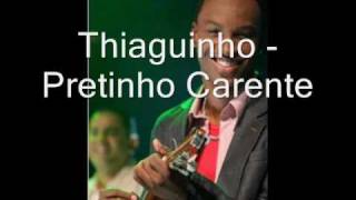 Thiaguinho  Pretinho Carente ♫ Exclusiva [upl. by Darrell]