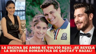 La escena de amor se volvió real ¡se revela la historia romántica de Çağtay y Hazal [upl. by Eimile]