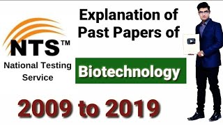 NTS Past Papers Explanation quotBiotechnologyquot 2009 to 2019 [upl. by Gaskins]