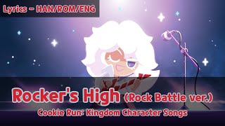 Rockstar Cookie Cookie Run  Rockers High Rock Battle ver Lyrics HANROMENG [upl. by Eiggam117]