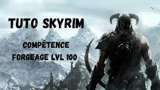 Skyrim tuto comment monter ses compétences du lvl 0 à 100  Forgeage [upl. by Goldin]