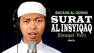 Video Murottal AlQuran Surat 84 Al Insyiqaq Riwayat Warsy  Ustadz Abdurrahim  YufidTV [upl. by Sawtelle]