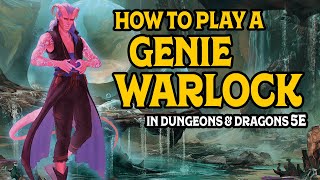 How to Play a Genie Warlock in DampD 5e [upl. by Hesketh997]