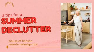 Summer Declutter 3 Tips [upl. by Enneiviv]