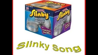 Slinky Song [upl. by Meesak]