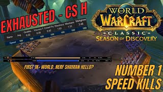 Exhausted 1 Speed Kills  World Season of Discovery Phase 2 [upl. by Stephen565]