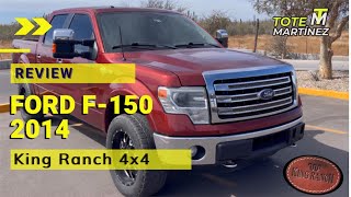 Ford F150 2014 KING RANCH  Review  Tote Martínez [upl. by Namajneb173]