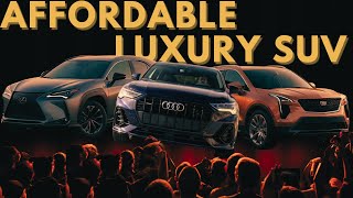 Top 10 Most Affordable Luxury SUVs in 20242025 [upl. by Dde]