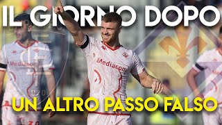 ENNESIMO PASSO FALSO  Empoli Fiorentina  Il giorno dopo [upl. by Elleoj212]