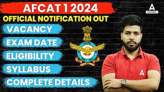 AFCAT 1 2024 Notification Out📢  AFCAT New Vacancy Syllabus Eligibility Exam Date  Full Details [upl. by Edahsalof]