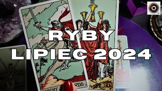 Ryby ♓ LIPIEC 2024  DZIAŁAJ NIE ZASTANAWIAJ SIĘ 🤩 [upl. by Idac]