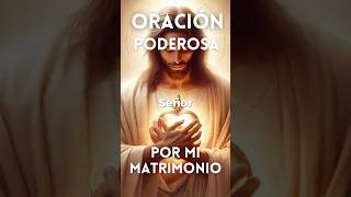 Oración poderosa por mi Matrimonio  Sanando con Dios  Cómo recuperar mi matrimonio [upl. by Garling]